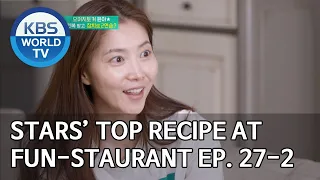 Stars' Top Recipe at Fun-Staurant | 편스토랑 EP.27 Part 2 [SUB : ENG,IND/2020.05.12]