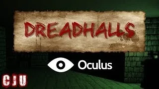 Let's Play Dreadhalls (with Oculus Rift)