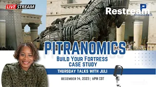 Pitranomics Thursday Talks - Build Your Fortress Case Study