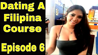 DATING A FILIPINA COURSE - FINDING YOUR FILIPINA (EP6)