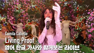 [한글자막라이브] Camila Cabello - Living Proof