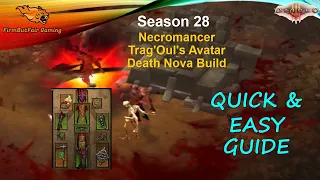 Diablo 3: Season 28 - Necromancer - Trag'Oul's Avatar - Insane Blood/Death Nova & Potion Build Guide
