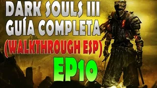 Dark Souls 3 - GUÍA COMPLETA Ep10: Catacumbas de Carthus (Walkthrough Español)