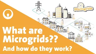 What Are Microgrids and How Do They Work?