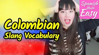 Learn Spanish: 10 COLOMBIAN SLANG Words & Phrases | SPANISH LESSONS