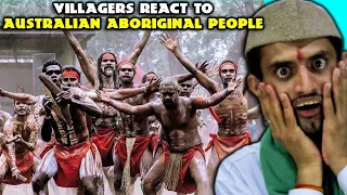 Villagers Surprised To See Australian Aboriginal People ! Tribal People React To Aboriginal People