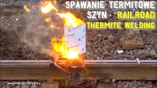 Spawanie termitowe szyn tramwajowych // Railroad thermite welding of the tramway track