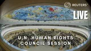 LIVE: U.N. Human Rights Council session opens in Geneva