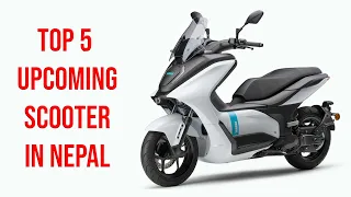 Top 5 Upcoming Scooters in Nepal