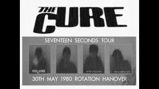 The Cure Live Rotation Hanover 30th May 1980