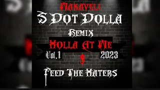 S Dot Dolla - Holla At Me Ft. 2Pac (Remix) [Official Audio]