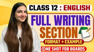 Class 12 English Writing Section | One Shot | Boards 2024 | Format + Examples PDF | MUST WATCH