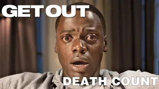 Get Out (2017) Death Count