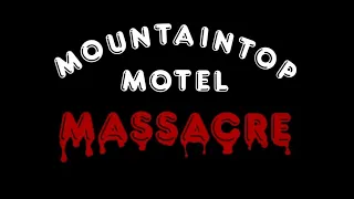 MOUNTAIN TOP MOTEL MASSACRE (1983) Commentary,Discussion & Watch..
