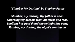 SLUMBER MY DARLING lyrics words text & music by STEPHEN FOSTER trending Lullaby sing along