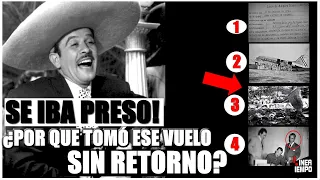 PEDRO INFANTE ¿QUE LO IMPULSO REALMENTE A TOMAR UN VUELO SIN RETORNO?