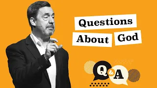 Questions about God - Troy Kennedy - Q&A