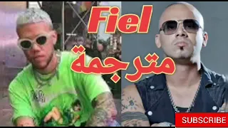 Wisin , Jhay Cortez - Fiel - مترجمة عربي