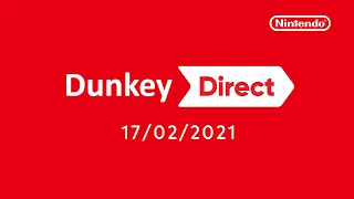 Dunkey Direct (2.18.2021)