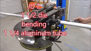 Bending Aluminum tubing, Model 32 JD Squared, die adapter 1 1/2 to 1 1/4. Radiator coolant tubes.