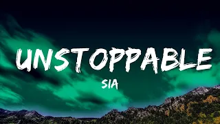 [1 Hour]  Sia - Unstoppable (Lyrics)  | Music For Your Soul