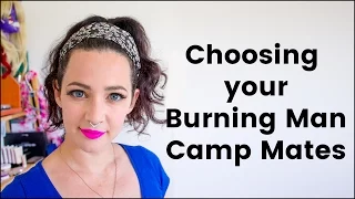 Choosing your Burning Man Campmates