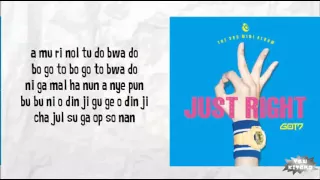 GOT7 - JUST RIGHT Lyrics (easy lyrics)