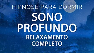 HIPNOSE PARA DORMIR - SONO PROFUNDO E RELAXAMENTO COMPLETO