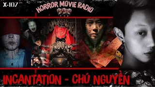 X-107: [RPM] CHÚ NGUYỀN ( INCANTATION) || Bộ phim ma ám thành công nhất Đài Loan