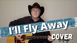 I'll Fly Away - Gospel Hymn Cover