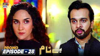 Benaam Episode 28 | PROMO | ARY Digital Drama