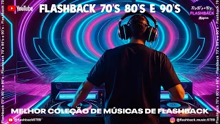 ❤️ MÚSICAS ANTIGAS INTERNACIONAIS❤️FLASHBACK 70, 80 E 90 ❤️ MÚSICA ANTIGA #FLASHBACK