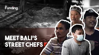 Meet Bali's Street Chefs