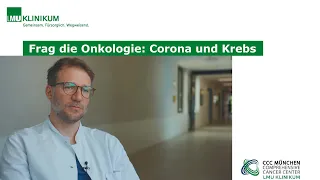 Frag die Onkologie: Corona und Krebs