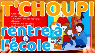 Lecture histoire | T'CHOUPI RENTRE A L'ÉCOLE ⏰ (livre pour enfants)