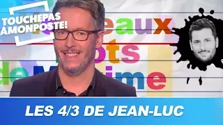 Les 4/3 de Jean-Luc Lemoine : les nouveaux mots de Maxime Guény