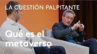 Qué es el metaverso | José María Lassalle y Eduardo Herranz