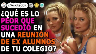 RESUBIDO: ¿Qué es lo peor que sucedió en un reencuentro de ex-alumnos?| (r/AskReddit en Español)