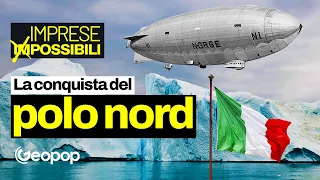 La "conquista" del polo nord: l'impresa di Nobile e Amundsen a bordo del dirigibile Norge