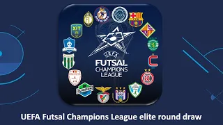 UEFA Futsal Champions League DRAW Elite round