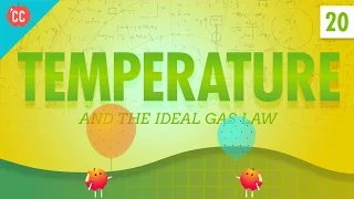 Temperature: Crash Course Physics #20