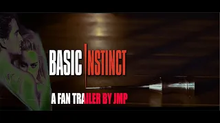 "Basic Instinct" (1992), A Fan Trailer by JMP