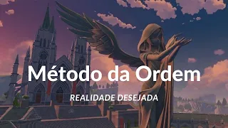 Meditação para Realidade Desejada com Método da Ordem