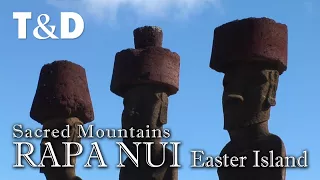 Rapa Nui - Easter Island Travel Guide 🇨🇱 Sacred Mountains - Travel & Discover
