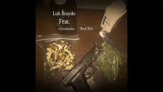 Lil Braydo Feat  ATLGoldenBoy Real Shit