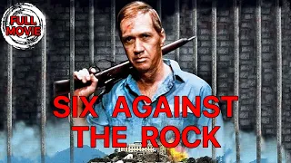 Six Against the Rock | English Full Movie | Action Crime Drama