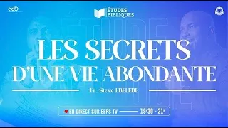 Les secrets d'une vie abondante (5) - Frère Steve Ebelebe