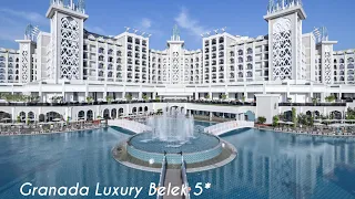 Granada Luxury Belek 5*