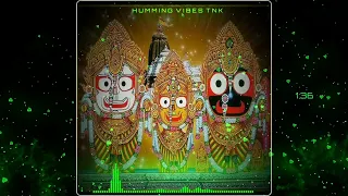 KALA_THAKURA_MO_Jay_Jagannatha_ODIA BHAJANA (1step Long Humming Bass)_HUMMING VIBES TNK 