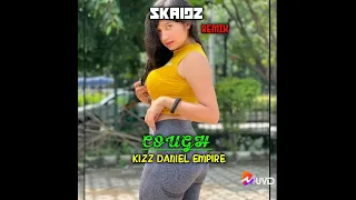 Cough_{Skaidz Moombah chill} Remix 2023 ft Kizz Daniel Empre
